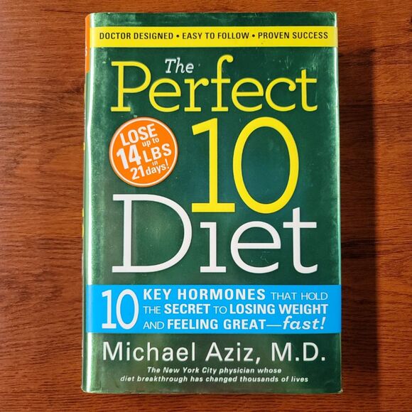 The Perfect 10 Diet: 10 Key Hormones That Hold the Secret by Michael Aziz - Picture 1 of 4